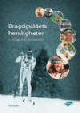 Idrottshistoria Bragdguldets hemligheter  90 rs idrottshistoria