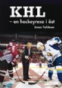 Ishockey - Hockey KHL en hockeyresa i st 
