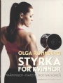 Bodybuilding Styrka fr kvinnor  trningen, maten, motivationen 