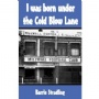 British football clubs I was born under the cold blow lane 