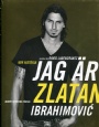 Fotboll - biografier/memoarer Jag r Zlatan Ibrahimovic