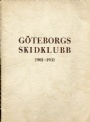 Jubileumsskrifter Gteborgs skidklubb 1901-1931