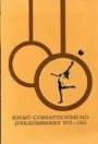 Jubileumsskrifter Malm Gymnastikfrbund  jubileumsskrift 1913-1963