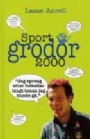 Sknlitteratur - romaner, noveller m m Sportgrodor 2000