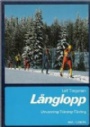 Lngdskidkning - Cross Country skiing Lnglopp, utrustning-trning-tvling
