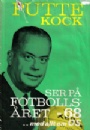 Fotboll - allmnt Putte Kock ser p Fotbollsret 1968
