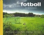 Sport-Art-Affisch-Foto Fotboll en krlekshistoria