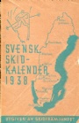 Lngdskidkning - Cross Country skiing Svensk Skidkalender 1938