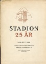 Jublieumsskrift ldre-old Stadion 25 r