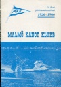 Jubileumsskrifter Malm kanotklubb 40  r 1926-1966