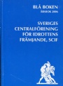 rsbcker - Yearbooks Sveriges Centralfrening fr idrottens frmjande 2006