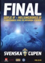 Fotboll - allmnt Final Svenska Cupen Gefle IF-Helsingborgs IF 2006