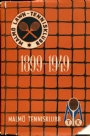 Tennis Malm lawntennisklubb 1899-1949  50-rsjubileum