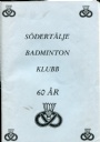 Jubileumsskrifter Sdertlje Badminton klubb 1936-1996 - 60 r