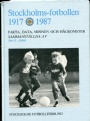 Fotboll - allmnt Stockholms-fotbollen 1917-1987