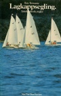 Segling - Sailing Lagkappsegling - Taktik, teknik, regler