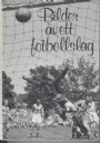 Jubileumsskrifter Bilder av ett fotbollslag - Malm FF 75 r