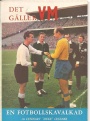 Fotboll - allmnt Det gller VM - 1958 en fotbollskavalkad